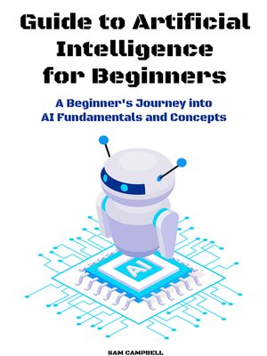 cover image of Guide to Artificial Intelligence for Beginners